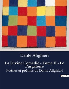 La Divine Comédie - Tome II - Le Purgatoire - Alighieri, Dante