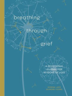 Breathing Through Grief - Lazo Gilmore-Young, Dorina