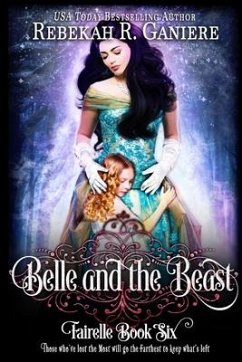 Belle and the Beast - Ganiere, Rebekah R