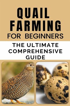 Quail Farming For Beginners - B, Rachael