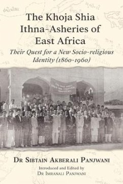 The Khoja Shia Ithna-Asheries of East Africa - Panjwani, Sibtain Akberali