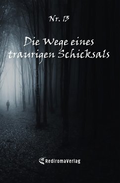 Cover Die Wege eines traurigen Schicksals (eBook, ePUB)