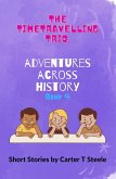 The Time-Travelling Trio: Adventure Stories Across History (eBook, ePUB)