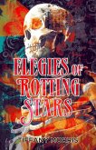 Elegies of Rotting Stars (eBook, ePUB)