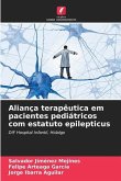 Aliança terapêutica em pacientes pediátricos com estatuto epilepticus