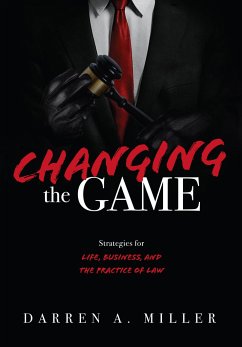 Changing the Game - Miller, Darren A