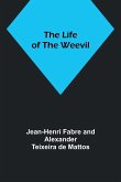 The Life of the Weevil