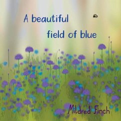 A beautiful field of blue - Finch, Mildred