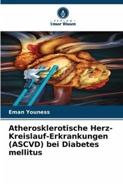 Atherosklerotische Herz-Kreislauf-Erkrankungen (ASCVD) bei Diabetes mellitus - Youness, Eman