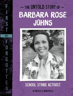 The Untold Story of Barbara Rose Johns - Mansfield, Nicole A