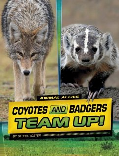 Coyotes and Badgers Team Up! - Koster, Gloria Coyotes and Badgers Team Up! - Koster, Gloria