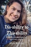 Dis-ability to This-ability Dis-ability to This-ability