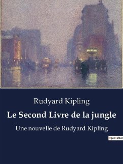 Le Second Livre de la jungle - Kipling, Rudyard
