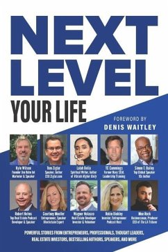Next Level Your Life - Ziglar, Tom; Bailey, Simon T.; Helms, Robert