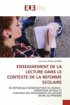 ENSEIGNEMENT DE LA LECTURE DANS LE CONTEXTE DE LA REFORME SCOLAIRE - ISONGU MOMBA, Jean Pierre