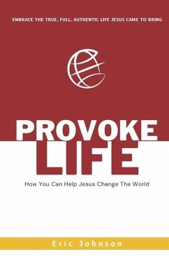 Provoke Life - Johnson, Eric