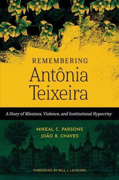 Remembering Antônia Teixeira - Parsons, Mikeal C; Chaves, Jo?o B