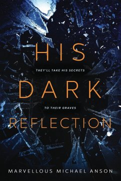 His Dark Reflection - Michael Anson, Marvellous