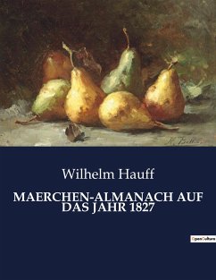 MAERCHEN-ALMANACH AUF DAS JAHR 1827 - Hauff, Wilhelm