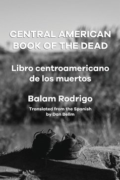 CENTRAL AMERICAN BOOK OF THE DEAD - Rodrigo, Balam