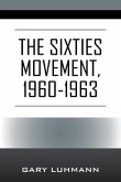 The Sixties Movement, 1960-1963
