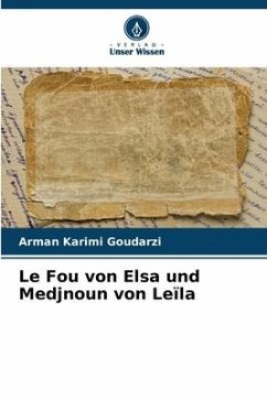 Le Fou von Elsa und Medjnoun von Leïla - Karimi Goudarzi, Arman