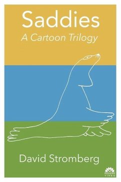 Saddies: A Cartoon Trilogy - Stromberg, David