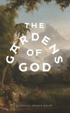 The Gardens of God - Roche, Arthur
