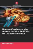 Doença Cardiovascular Aterosclerótica (ASCVD) na Diabetes Mellitus