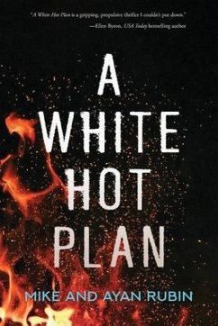 A White Hot Plan - Rubin, Mike; Rubin, Ayan