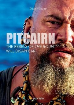 Pitcairn: The rebels of the Bounty will disappear - Goujon, Olivier