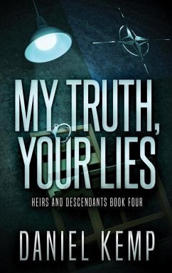 My Truth, Your Lies - Kemp, Daniel