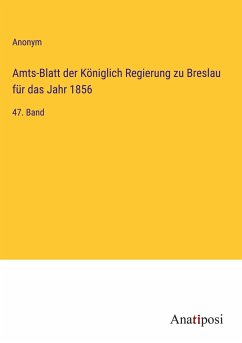 Amts-Blatt der Königlich Regierung zu Breslau für das Jahr 1856 - Anonym