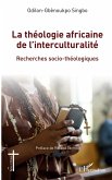 La théologie africaine de l'interculturalité