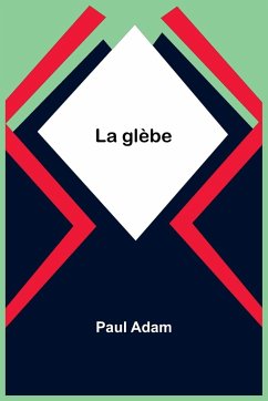 La glèbe - Adam, Paul