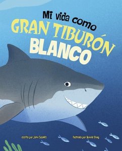 Mi Vida Como Gran Tiburón Blanco - Sazaklis, John