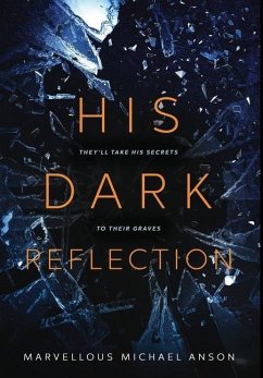 His Dark Reflection - Michael Anson, Marvellous