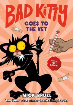 Bad Kitty Goes to the Vet (Full-Color Edition) - Bruel, Nick