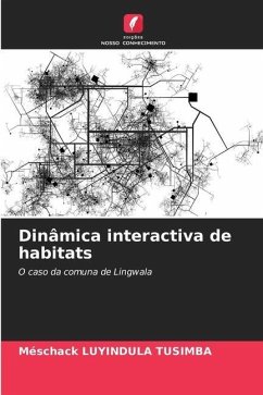 Dinâmica interactiva de habitats - LUYINDULA TUSIMBA, Méschack