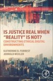 Is Justice Real When &quote;Reality&quote; Is Not?