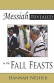 Messiah Revealed in the Fall Feasts