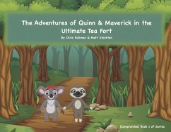 The Adventures of Quinn & Maverick: In the Ultimate Tea Fort Volume 1 - Rollman, Chris; Stockton, Matt