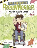 The Fantastic Freewheeler vs. the Mall of Doom