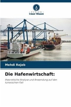 Die Hafenwirtschaft: - Rejeb, Mehdi