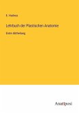 Lehrbuch der Plastischen Anatomie