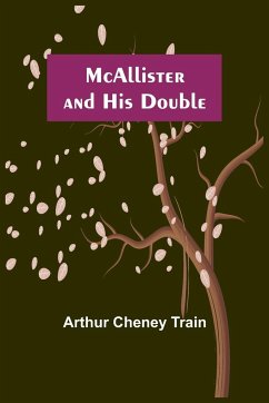 McAllister and His Double - Cheney Train, Arthur