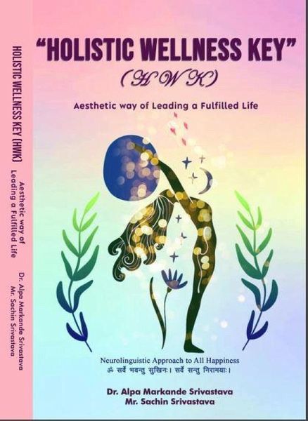 Holistic Wellness Key (Aesthetic way of Leading a Fulfilled Life) (eBook, ePUB) Holistic Wellness Key (Aesthetic way of Leading a Fulfilled Life) (eBook, ePUB)