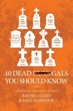 10 Dead Gals You Should Know - Maddock, Ian; Ciano, Rachel