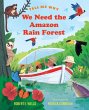 We Need the Amazon Rain Forest - Bild 1