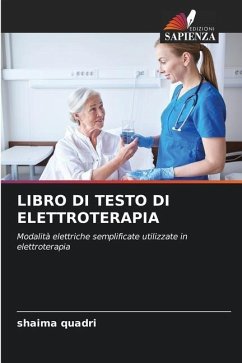 LIBRO DI TESTO DI ELETTROTERAPIA - Quadri, Shaima